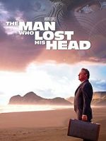 Watch The Man Who Lost His Head Alluc