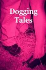 Watch Dogging Tales: True Stories Alluc