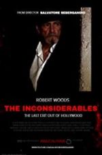 Watch The Inconsiderables: Last Exit Out of Hollywood Alluc