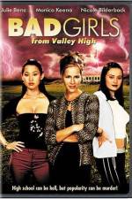 Watch Bad Girls from Valley High Alluc
