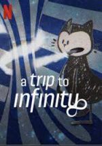 Watch A Trip to Infinity Alluc