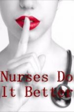 Watch Nurses Do It Better Alluc