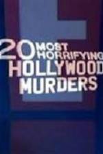 Watch 20 Most Horrifying Hollywood Murders Alluc