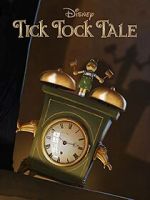 Watch Tick Tock Tale (Short 2015) Alluc