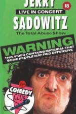 Watch Jerry Sadowitz - Live In Concert - The Total Abuse Show Alluc