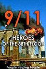 Watch 9/11: Heroes of the 88th Floor: People Helping People Alluc