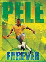 Watch Pele Forever Alluc