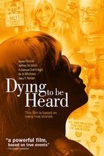 Watch Dying to Be Heard Alluc