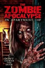Watch The Zombie Apocalypse in Apartment 14F Alluc