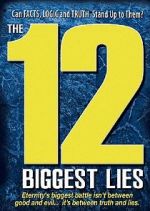 Watch The 12 Biggest Lies Alluc