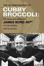 Watch Cubby Broccoli: The Man Behind Bond Alluc
