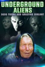Underground Alien, Baba Vanga and Quantum Biology alluc