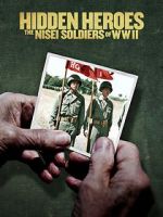 Watch Hidden Heroes: The Nisei Soldiers of WWII Alluc
