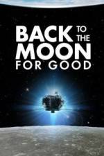 Watch Back to the Moon for Good Alluc