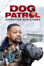 Watch Dog Patrol: Operation Santa Paws Alluc