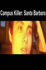 Watch Campus Killer Santa Barbara Alluc