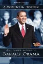 Watch The Inauguration of Barack Obama: A Moment in History Alluc