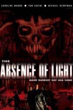 Watch The Absence of Light Alluc