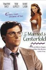 Watch I Married a Centerfold Alluc