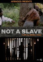 Watch Not a Slave Alluc