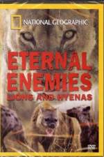 Watch National Geographic Eternal Enemies: Lions and Hyenas Alluc