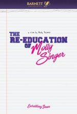 Watch The Re-Education of Molly Singer Alluc