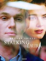 Watch Stalking Laura Alluc