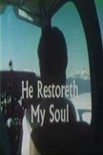 Watch He Restoreth My Soul Alluc