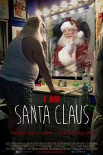 Watch I Am Santa Claus Alluc