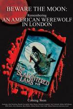 Watch Beware the Moon Remembering 'An American Werewolf in London' Alluc