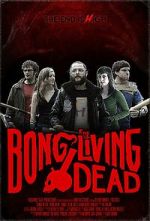 Watch Bong of the Living Dead Online Alluc