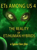 Watch ETs Among Us 4: The Reality of ET/Human Hybrids Alluc