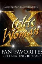 Watch Celtic Woman Fan Favorites Alluc