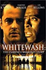 Watch Whitewash: The Clarence Brandley Story Alluc
