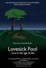 Watch Lovesick Fool - Love in the Age of Like Alluc