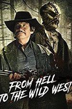 Watch From Hell to the Wild West Alluc
