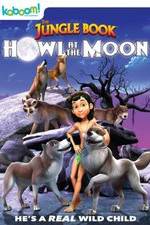 Watch The Jungle Book: Howl at the Moon Alluc