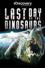 Watch Last Day of the Dinosaurs Alluc