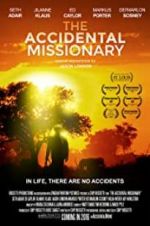 Watch The Accidental Missionary Alluc