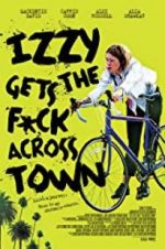 Watch Izzy Gets the Fuck Across Town Alluc
