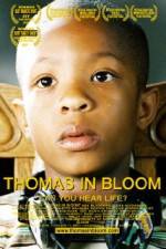 Watch Thomas in Bloom Alluc