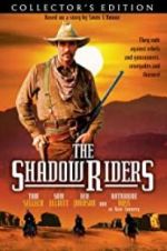 Watch The Shadow Riders Alluc