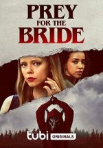 Watch Prey for the Bride Online Alluc