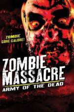 Watch Zombie Massacre: Army of the Dead Alluc