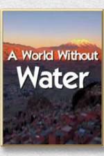 Watch A World Without Water Alluc