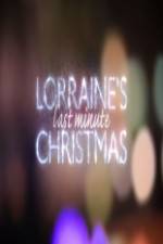 Watch Lorraine's Last Minute Christmas Alluc