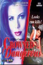 Watch Crowned and Dangerous Alluc