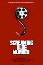 Watch Screaming Blue Murder Alluc