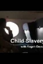 Watch Child Slavery with Rageh Omaar Alluc