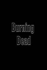 Watch Burning Dead Alluc